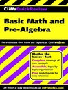 CliffsQuickReview<sup>TM</sup> Basic Math and Pre-Algebra By Jerry Bobrow
